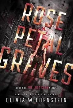 Rose Petal Graves, Hardcover/Olivia Wildenstein