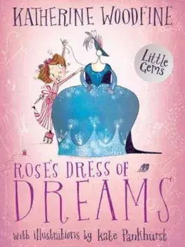 Rose's Dress of Dreams, Paperback/Katherine Woodfine