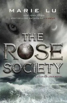 Rose Society (The Young Elites book 2), Paperback/Marie Lu
