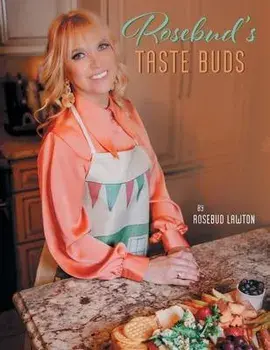 Rosebud's Taste Buds, Hardcover/Rosebud Lawton