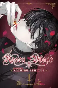 Rosen Blood, Vol. 1: Volume 1, Paperback/Kachiru Ishizue