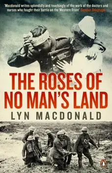 Roses of No Man's Land, Paperback/Lyn Macdonald