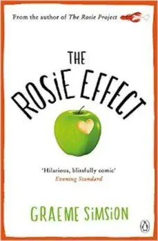 Rosie Effect, Paperback/Graeme Simsion
