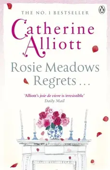 Rosie Meadows Regrets..., Paperback/Catherine Alliott