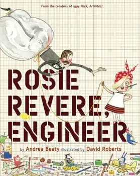 Rosie Revere, Engineer. UK Edition, Paperback/Andrea Beaty