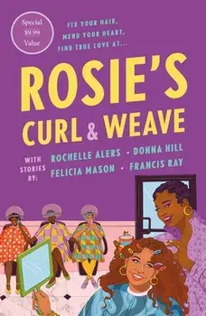 Rosie's Curl and Weave, Paperback/Rochelle Alers