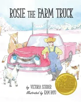 Rosie the Farm Truck, Paperback/Victoria Scudder