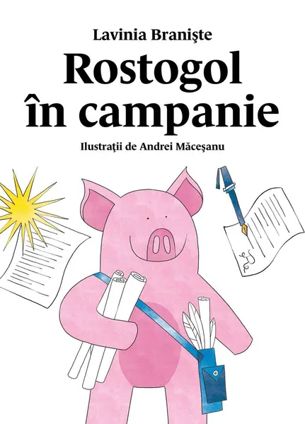Rostogol în campanie (#6) - Lavinia Braniște