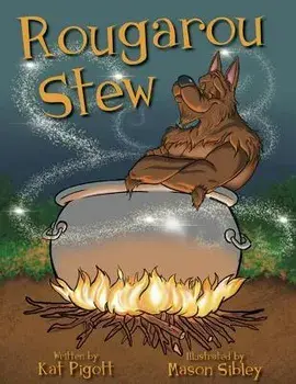 Rougarou Stew, Hardcover/Kat Pigott
