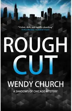 Rough Cut - Wendy Church