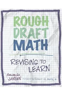 Rough Draft Math: Rough Draft Math: Revising to Learn - Amanda Jansen