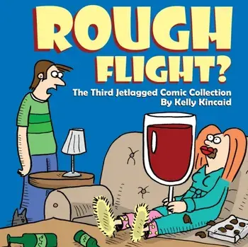 Rough Flight? The Third Jetlagged Comic Collection, Paperback/Kelly Kincaid