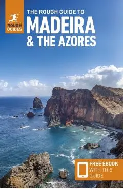 Rough Guide to Madeira and the Azores: Travel Guide with eBook - Rough|gregg Guides