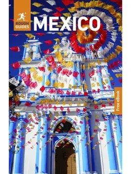Rough Guides Mexico: Travel Guide with eBook. 13 Revised edition, Paperback/Rough Guides