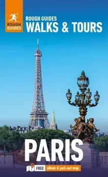 Rough Guides Walks and Tours Paris: Top 20 Itineraries for Your Trip: Travel Guide with eBook, Paperback/Rachel Ifans