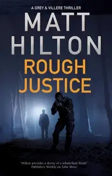 Rough Justice, Hardcover/Matt Hilton
