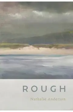 Rough - Nathalie Anderson