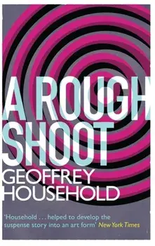 Rough Shoot, Paperback/Geoffrey Household