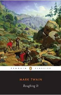 Roughing It - Mark Twain