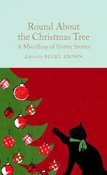 Round About the Christmas Tree, Hardcover/***