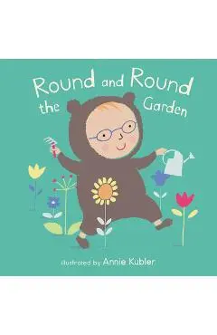 Round and Round the Garden - Annie Kubler