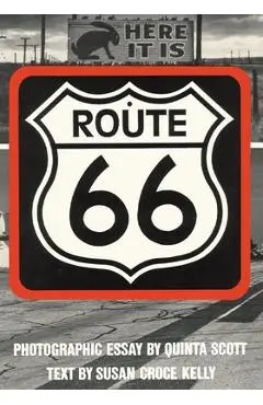 Route 66: The Highway and Its People - Susan Croce Kelly