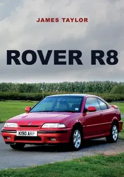 Rover R8, Paperback/James Taylor