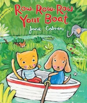 Row, Row, Row Your Boat, Hardcover/Jane Cabrera