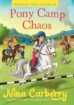 Rowan Tree Stables 2 - Pony Camp Chaos, Hardback/Nina Carberry