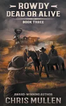 Rowdy: Dead or Alive, Paperback/Chris Mullen