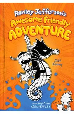 Rowley Jefferson's Awesome Friendly Adventure - Jeff Kinney