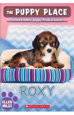 Roxy (the Puppy Place #55), Volume 55 - Ellen Miles