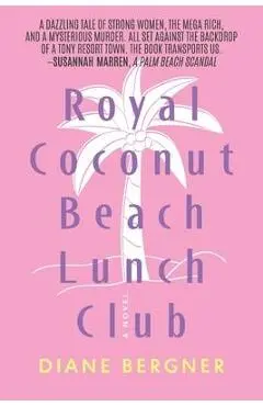 Royal Coconut Beach Lunch Club - Diane Bergner