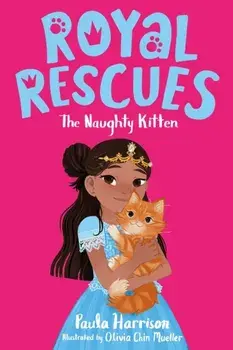 Royal Rescues #1: The Naughty Kitten, Paperback/Paula Harrison