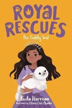 Royal Rescues #5: The Cuddly Seal, Paperback/Paula Harrison