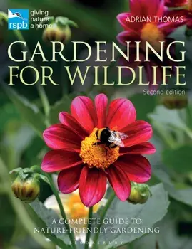 RSPB Gardening for Wildlife. New edition, Hardback/Adrian Thomas