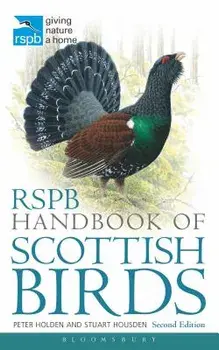 Rspb Handbook of Scottish Birds: Second Edition, Paperback/Peter Holden