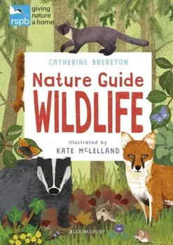 RSPB Nature Guide: Wildlife, Paperback/Catherine Brereton