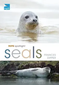 RSPB Spotlight Seals, Paperback/Frances Dipper