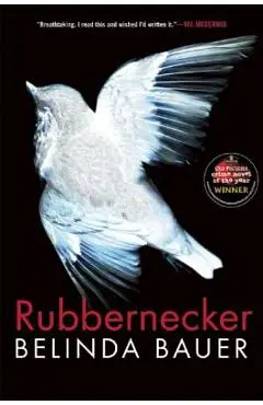 Rubbernecker - Belinda Bauer