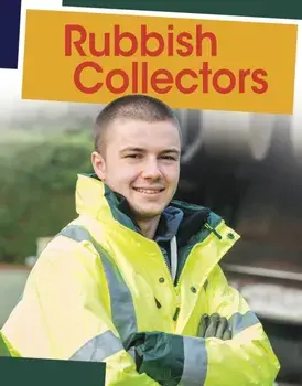Rubbish Collectors, Paperback/Emily Raij