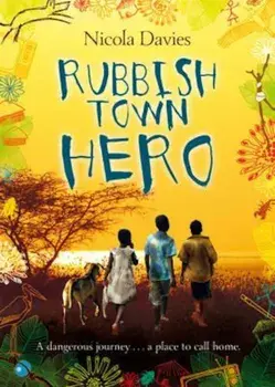 Rubbish Town Hero, Paperback/Nicola Davies