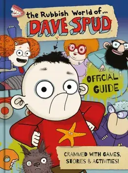 Rubbish World of.... Dave Spud (Official Guide), Hardback/Sweet Cherry Publishing