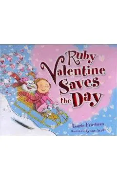 Ruby Valentine Saves the Day - Laurie Friedman