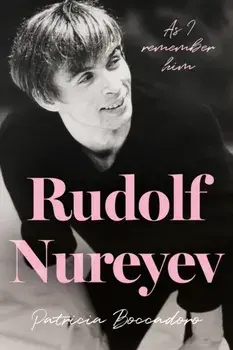 Rudolf Nureyev. As I remember him, Paperback/Patricia Boccadoro