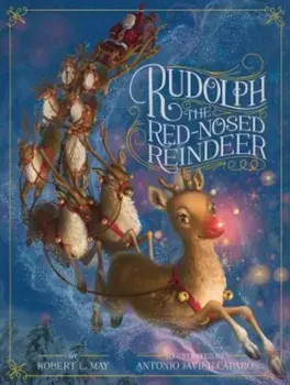 Rudolph the Red-Nosed Reindeer, Hardcover/Robert L. May