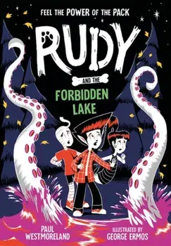 Rudy and the Forbidden Lake, Paperback/Paul Westmoreland