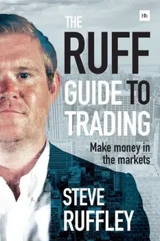 Ruff Guide to Trading. Make money in the markets, Paperback/Steve Ruffley