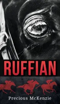 Ruffian: The Greatest Thoroughbred Filly, Hardcover/Precious McKenzie