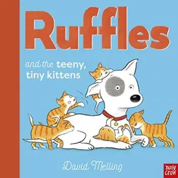 Ruffles and the Teeny Tiny Kittens, Hardback/David Melling